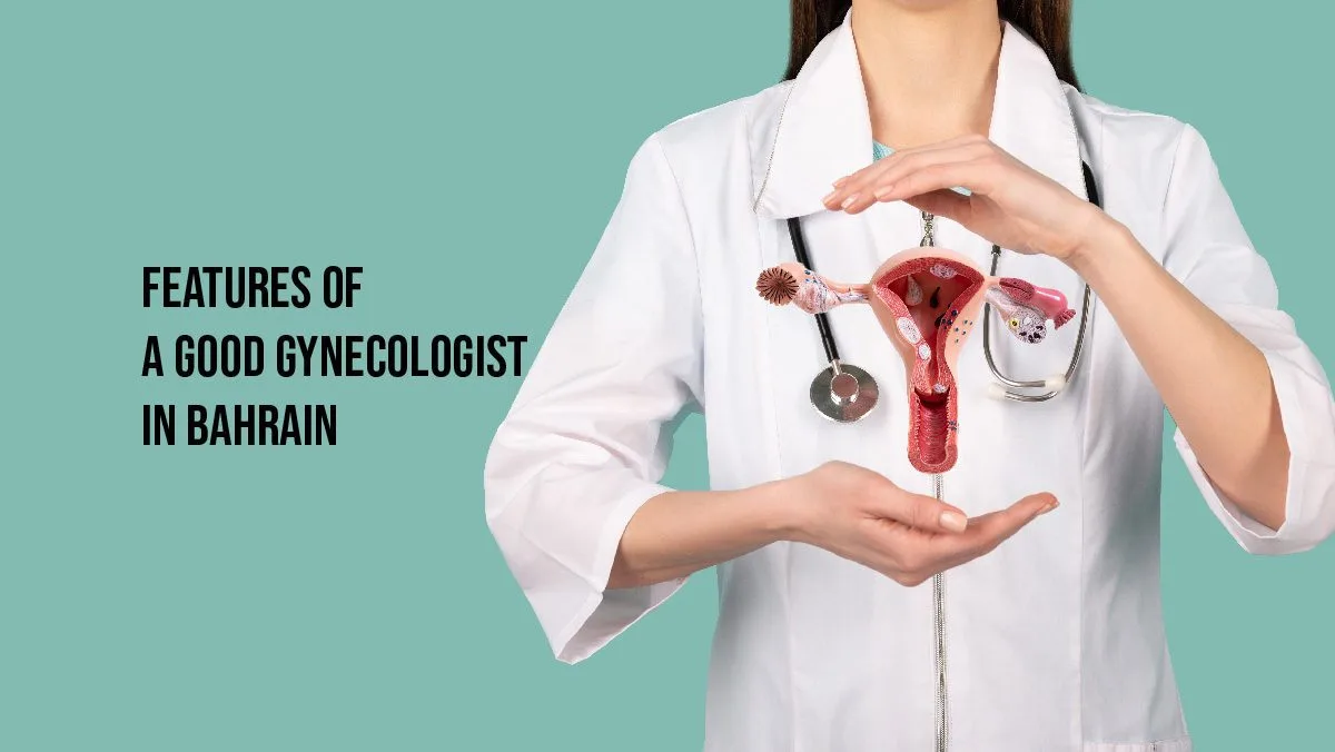 Features of A Good Gynecologist